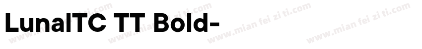 LunalTC TT Bold字体转换